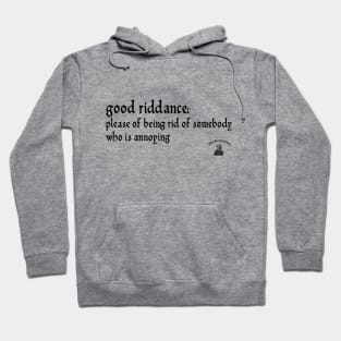 Good riddance Hoodie